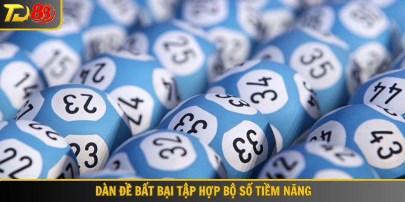 Dàn đề bất bại tập hợp bộ số tiềm năng