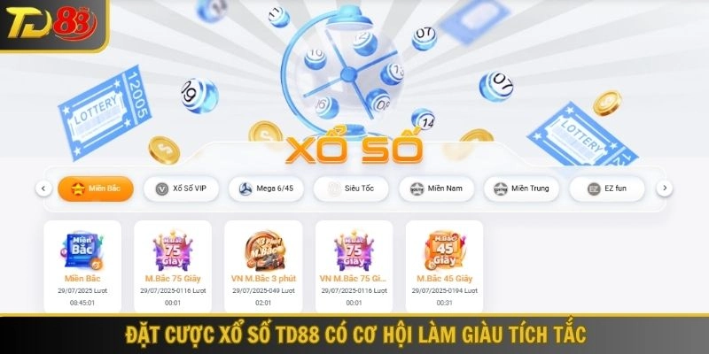 Đặt cược xổ số TD88 có cơ hội làm giàu tích tắc
