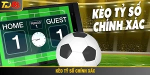 Kèo tỷ số chính xác