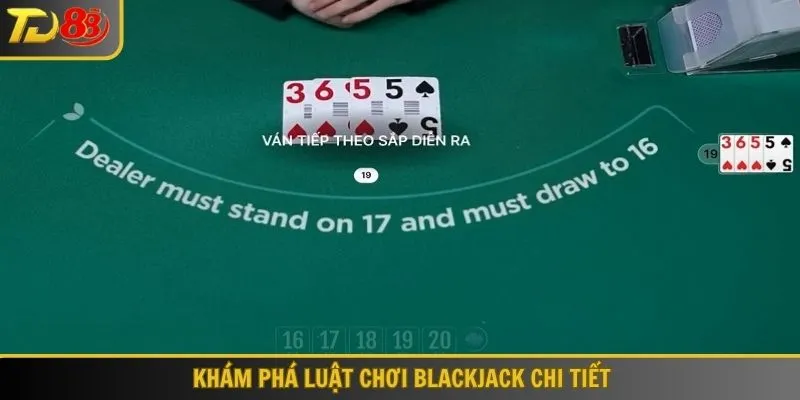 Luật chơi Blackjack TD88 cơ bản
