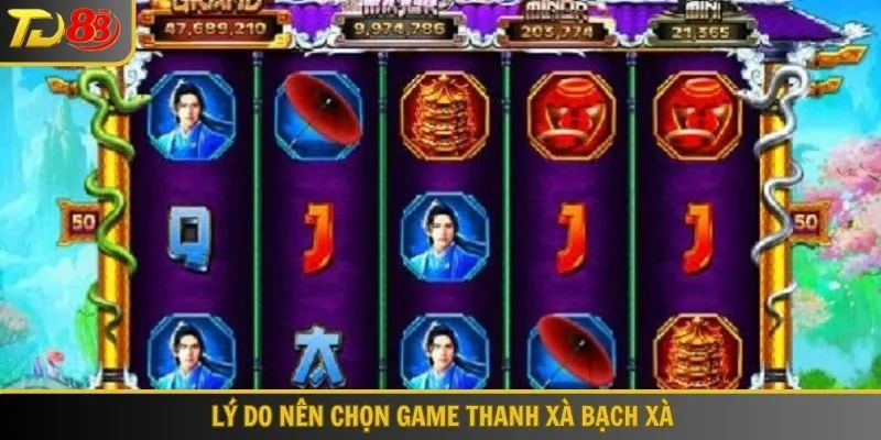 Lý do nên chọn trò chơi