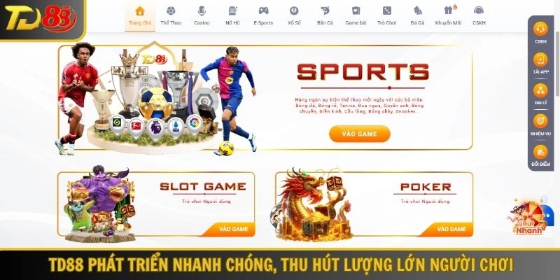 TD88 phát triển nhanh chóng, thu hút lượng lớn người chơi